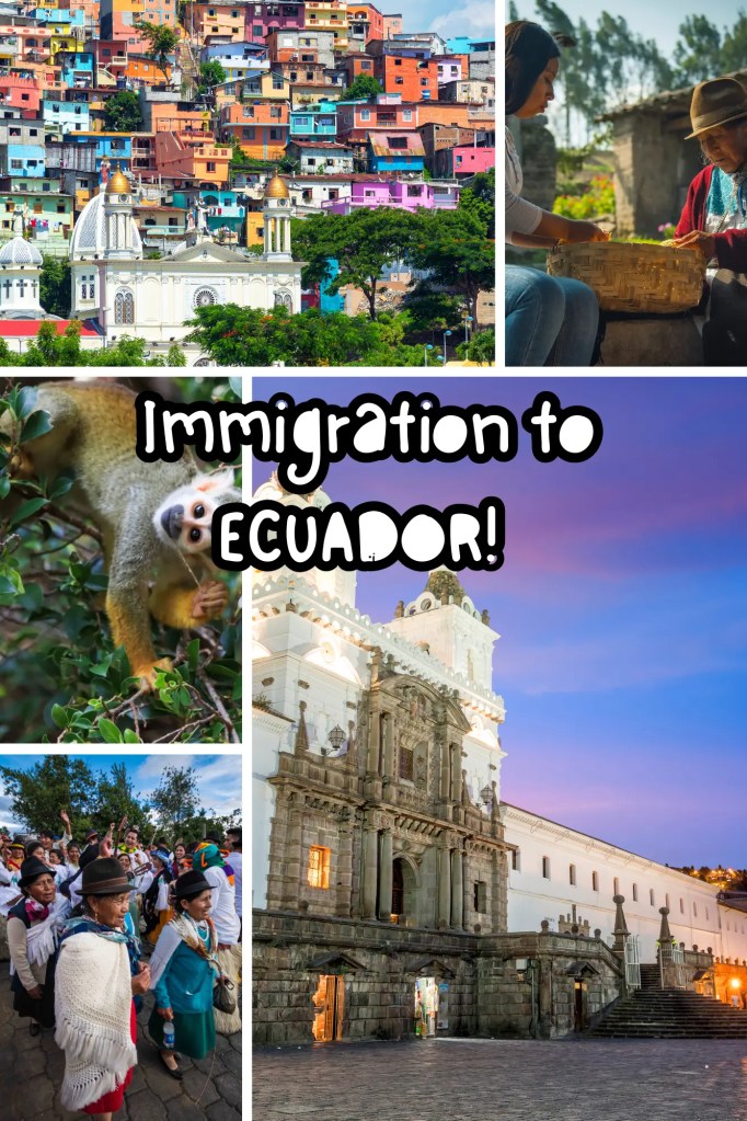 immigration to ecuador, ecuador living, ecuador expat life, ecuador immigration, living in ecuador, expat life ecuador, ecuador visa, ecuador immigrants, ecuador opportunities. 